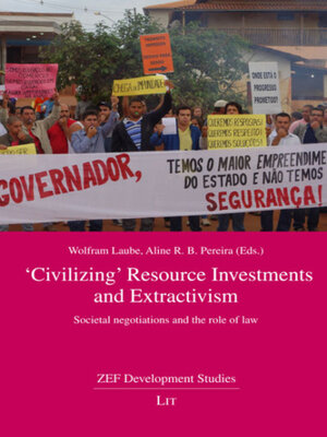 cover image of 'Civilizing' resource investments and extractivism